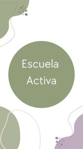 Que significa ser Escuela Activa